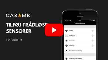 Casambi instruktionsvideo: tilføj trådløse sensorer