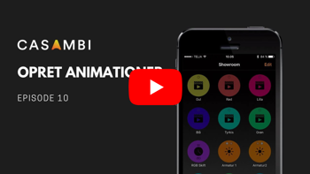 Casambi instruktionsvideo: opret animationer
