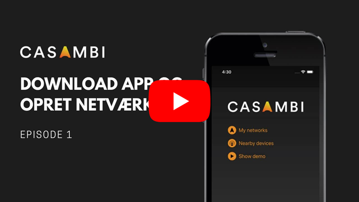 Casambi instruktionsvideo: download app og opret netværk