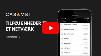 Casambi instruktionsvideo: tilføj enheder til et netværk