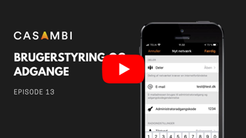 Casambi instruktionsvideo: brugerstyring og adgange